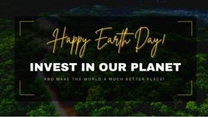 Happy Earth Day : Invest In Our Planet